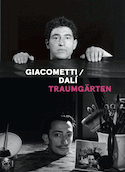 Giacometti / Dalí : Traumgärten (version anglaise)